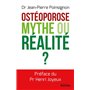 Ostéoporose : mythe ou réalité ?