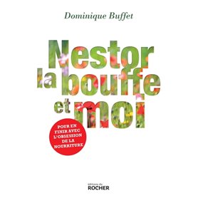 Nestor, la bouffe et moi