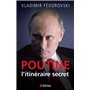 Poutine, l'itineraire secret