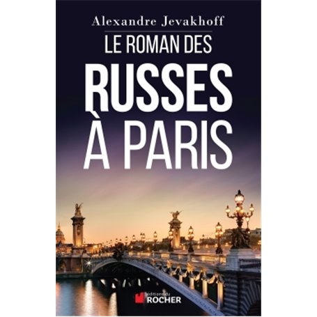 Le Roman des Russes à Paris