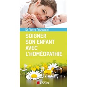 Soigner son enfant avec l'homéopathie