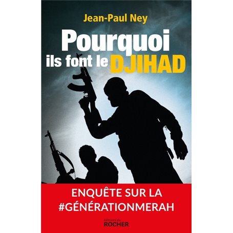 Pourquoi ils font le Djihad