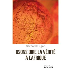 Osons dire la vérité à l'Afrique