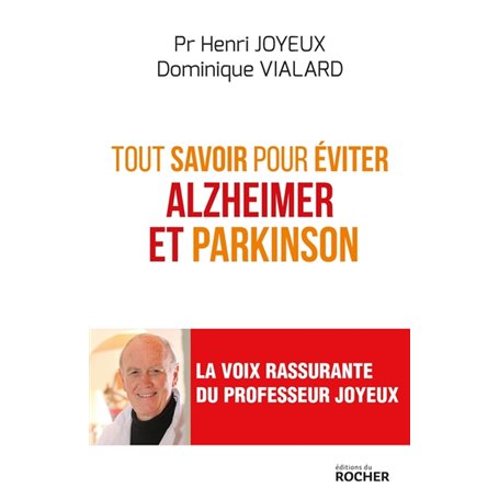 Tout savoir pour éviter Alzheimer et Parkinson