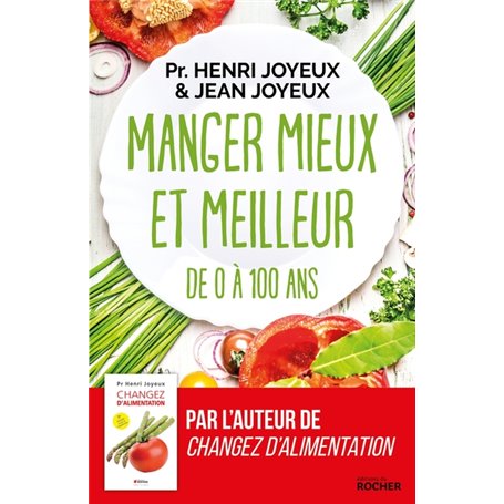 Manger mieux et meilleur de 0 à 100 ans