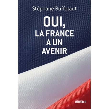 Oui, la France a un avenir