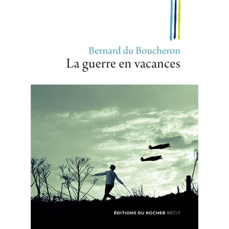 La guerre en vacances