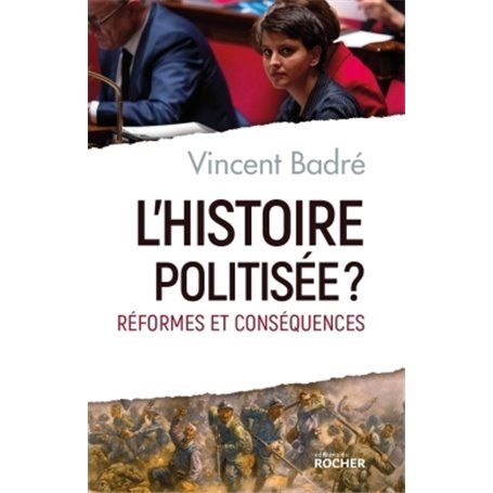 L'histoire politisée ?