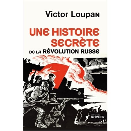 Une histoire secrète de la Révolution russe