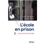 L'école en prison, une porte de sortie