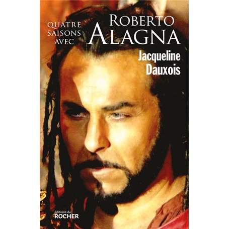 Quatre saisons avec Roberto Alagna