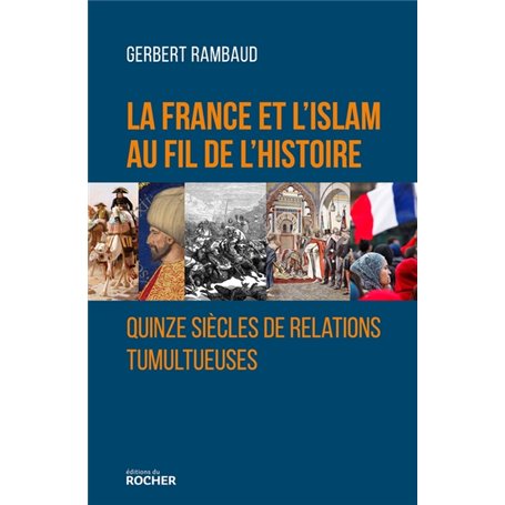 La France et l'islam au fil de l'histoire