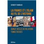 La France et l'islam au fil de l'histoire