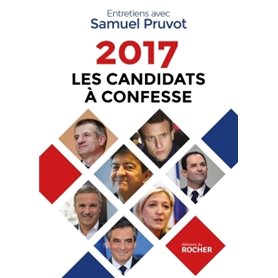 2017. Les candidats à confesse