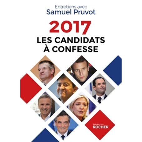 2017. Les candidats à confesse