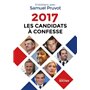 2017. Les candidats à confesse