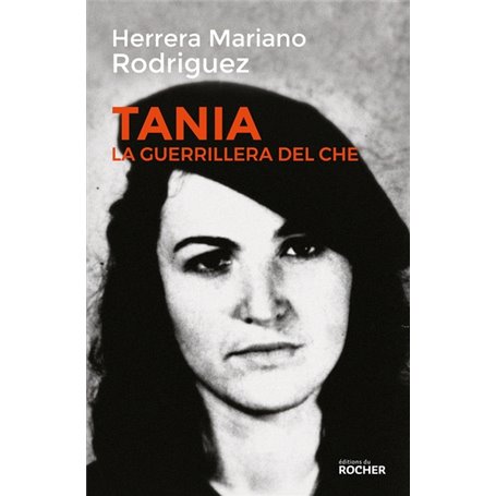 Tania, la guerrillera du Che