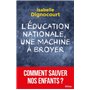 L'Education nationale, une machine à broyer