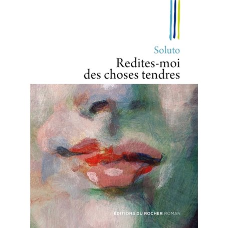 Redites-moi des choses tendres