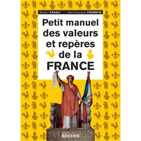 Petit manuel des valeurs et repères de la France