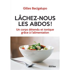 Lâchez-nous les abdos !