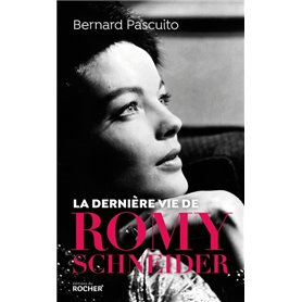 La dernière vie de Romy Schneider