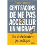 Cent façons de ne pas accueillir un migrant