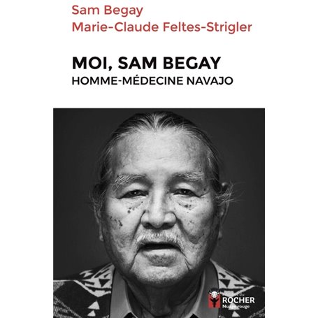 Moi, Sam Begay, homme-médecine navajo