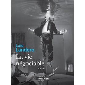 La vie négociable