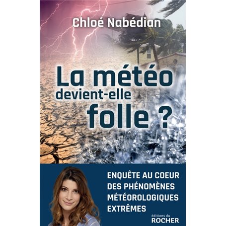 La météo devient-elle folle ?