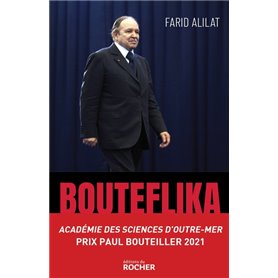 Bouteflika. L'histoire secrète