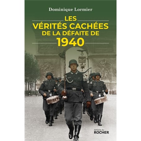 Les vérités cachées de la défaite de 1940