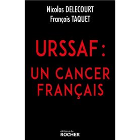 URSSAF : un cancer français