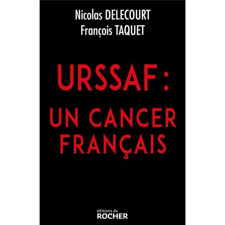 URSSAF : un cancer français