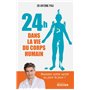 24 heures dans la vie du corps humain