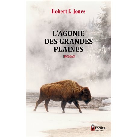 L'Agonie des Grandes Plaines