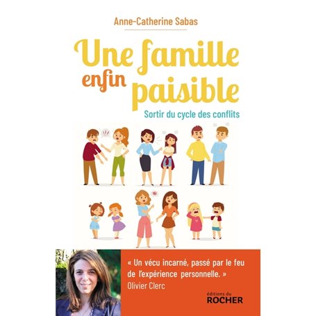 Une famille enfin paisible