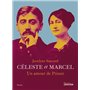 Céleste et Marcel, un amour de Proust