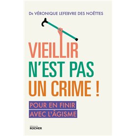 Vieillir n'est pas un crime !