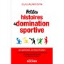 Petites histoires de domination sportive