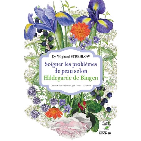 Soigner les problèmes de peau selon Hildegarde de Bingen