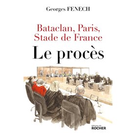 Bataclan, Paris, Stade de France : le procès