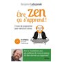 Être zen, ça s'apprend !