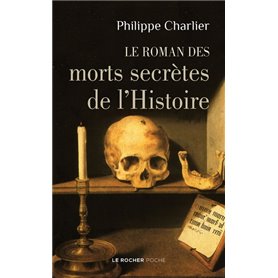 Le roman des morts secrètes de l'Histoire