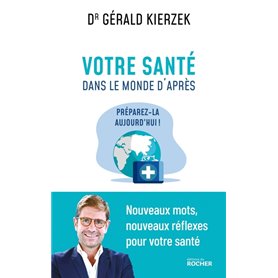 Votre santé dans le monde d'après