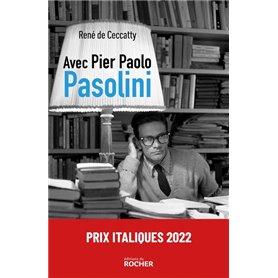 Avec Pier Paolo Pasolini