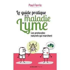 Le guide pratique de la maladie de Lyme