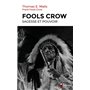 Fools Crow : sagesse et pouvoir