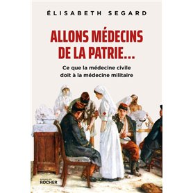 Allons médecins de la patrie...