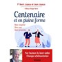 Centenaire et en pleine forme